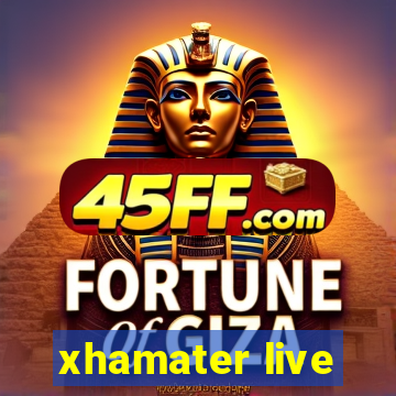 xhamater live